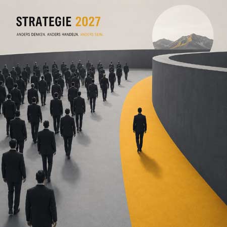 Strategie 2027 Visualisierung über Differenzierung und strategische Eigenständigkeit